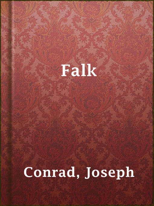 Title details for Falk by Joseph Conrad - Available